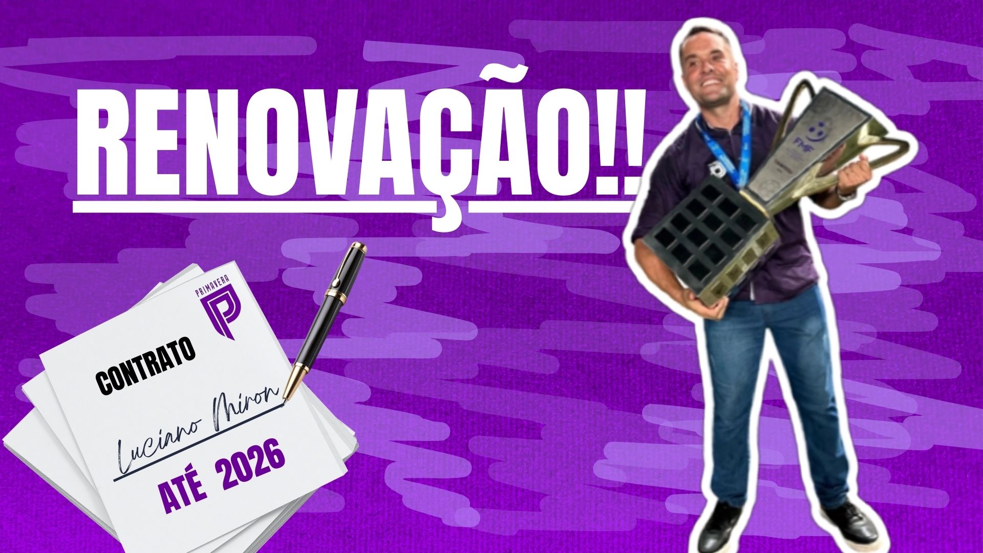Luciano Miron renova com Primavera e seguirá à frente da gestão esportiva em 2026 - Canal Na Coruja