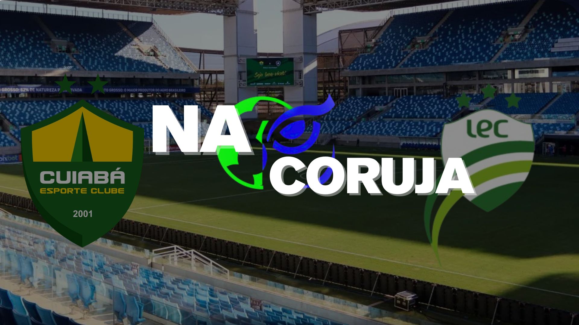 Ao vivo no Youtube o canal Na Coruja transmite a final do Matogrossense Sub-20 pra você! - Canal Na Coruja