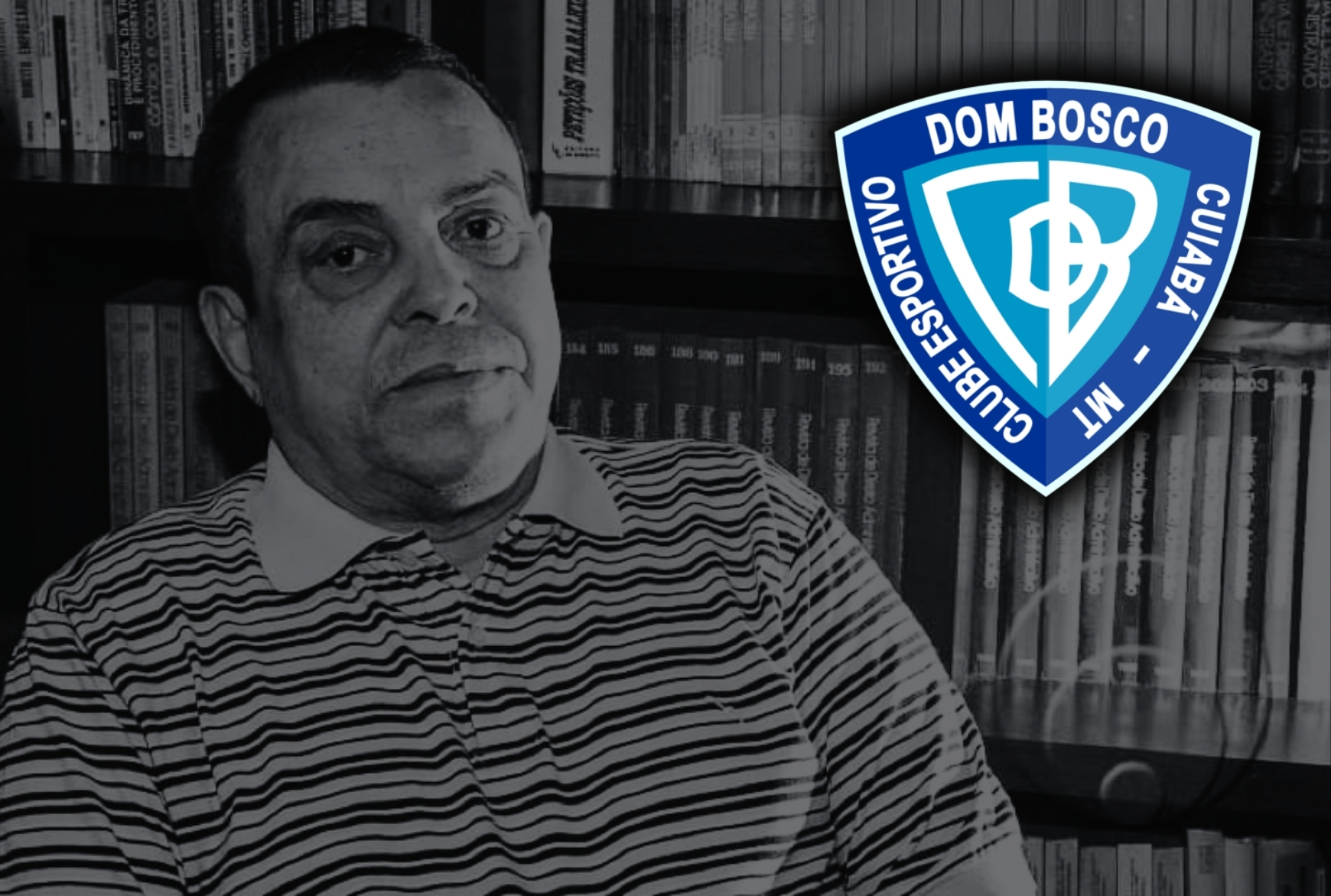 Luto no futebol mato-grossense: ex-presidente e conselheiro do Dom Bosco morre em Cuiabá - Canal Na Coruja