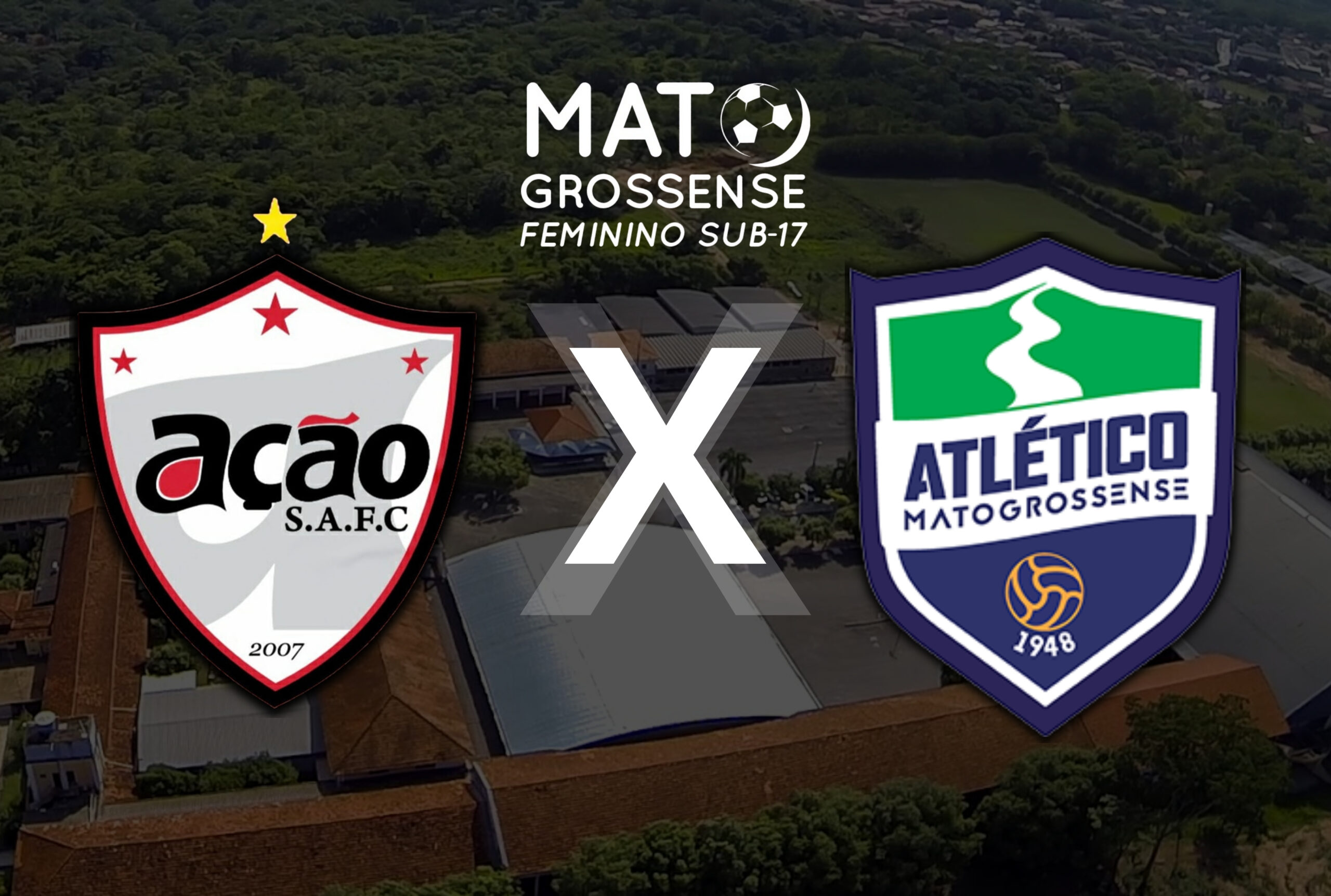 É DECISÃO! Ação e Atlético-MT duelam pelo título do estadual Sub-17 Feminino - Canal Na Coruja