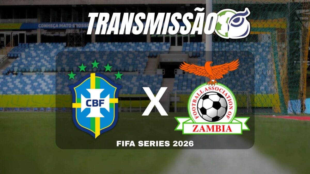 Na Coruja transmite Brasil x Zâmbia ao vivo pela FIFA Series - Canal Na Coruja